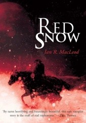 Okładka książki Red Snow Ian R. MacLeod