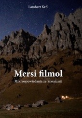 Mersi filmol - mikroopowiadania ze Szwajcarii - Lambert Król