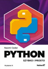 Okładka książki Python. Szybko i prosto. Wydanie III Naomi Ceder
