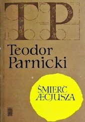 Okładka książki Śmierć Aecjusza Teodor Parnicki