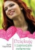 Okładka książki Dziękuję i zapraszam ponownie Agata Majchrzak