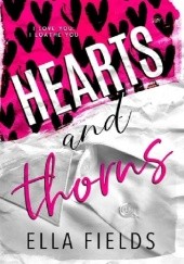 Okładka książki Hearts and Thorns Ella Fields