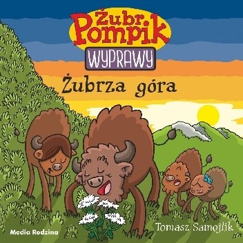 Okładka książki Żubr Pompik. Wyprawy. Żubrza góra Tomasz Samojlik