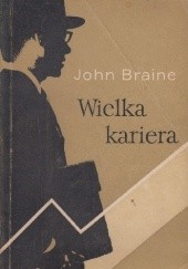 Okładka książki Wielka kariera John Gerard Braine