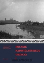 Okładka książki Rocznik Nadwiślańskiego Urzecza Piotr Rytko, Łukasz Maurycy Stanaszek