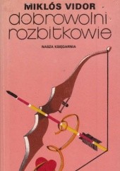 Okładka książki Dobrowolni rozbitkowie Miklós Vidor