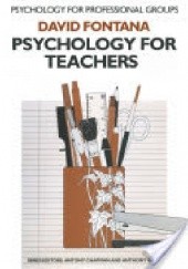Okładka książki Psychology for Teachers David Fontana
