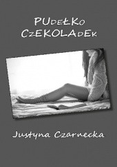Okładka książki Pudełko czekoladek Justyna Czarnecka