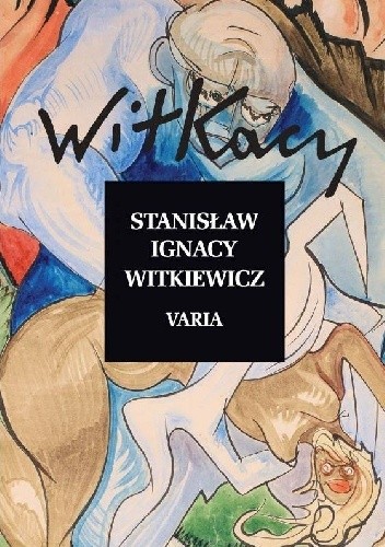 Okładka książki Varia Stanisław Ignacy Witkiewicz