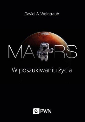 Mars. W poszukiwaniu życia