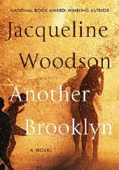 Okładka książki Another Brooklyn Jacqueline Woodson