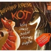 Okładka książki Kot, który zawsze chadzał własnymi drogami Rudyard Kipling