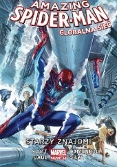 Amazing Spider-Man: Globalna Sieć. Starzy Znajomi