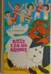 Okładka książki Kysz i ja na Krymie Juz Aleszkowski