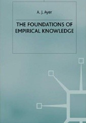 Okładka książki The Foundations of Empirical Knowledge Alfred Jules Ayer