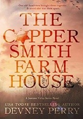 Okładka książki The Coppersmith Farmhouse Devney Perry