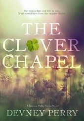 Okładka książki The Clover Chapel Devney Perry