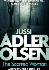 Okładka książki The Scarred Woman Jussi Adler-Olsen