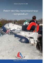 Okładka książki Patent sternika motorowodnego - kompendium Tomasz Cieślar, Piotr Kowalski