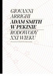 Okładka książki Adam Smith w Pekinie Giovanni Arrighi