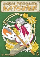 Okładka książki Księga Przyjaciół Natsume #6 Yuki Midorikawa
