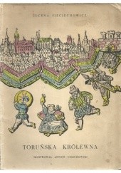 Okładka książki Toruńska królewna Lucyna Sieciechowiczowa