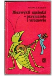 Okładka książki Niezwykli sąsiedzi - przyjaciele i wrogowie Michaił A. Kozłow