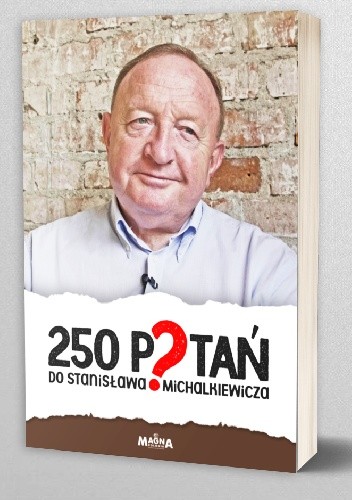 250 Pytań do Stanisława Michalkiewicza chomikuj pdf