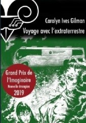 Okładka książki Voyage avec lextraterrestre Carolyn Ives Gilman