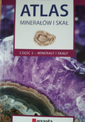atlas minerałów i skał cz.2