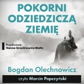 Okładka książki Pokorni odziedziczą Ziemię Bogdan Olechnowicz