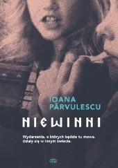 Okładka książki Niewinni Ioana Pârvulescu