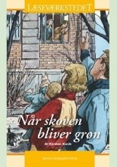 Okładka książki Når skoven bliver grøn Kirsten Kirch