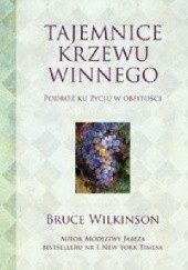 Okładka książki Tajemnica winnego krzewu Bruce Wilkinson