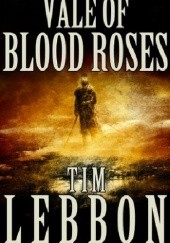Okładka książki Vale of Blood Roses Tim Lebbon