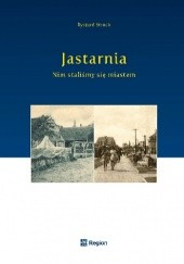 Okładka książki Jastarnia. Nim staliśmy się miastem Ryszard Struck