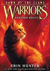 Okładka książki Warriors: Dawn of the Clans #2: Thunder Rising Erin Hunter