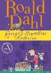 Okładka książki George's Marvellous Medicine Roald Dahl