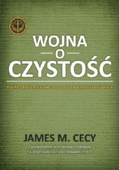 Okładka książki Wojna o czystość James Cecy