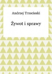 Okładka książki Żywot i sprawy Mikołaja Reja z Nagłowić Andrzej Trzecieski