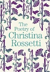 Okładka książki The Poetry of Christina Rossetti