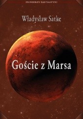 Okładka książki Goście z Marsa Władysław Satke