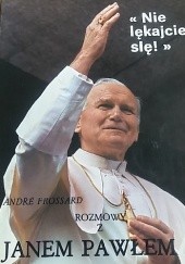 Okładka książki „Nie lękajcie się!” Rozmowy z Janem Pawłem II André Frossard, Jan Paweł II (papież)
