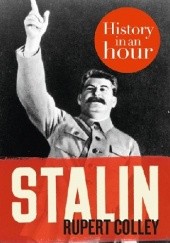 Okładka książki Stalin: History in an Hour Rupert Colley