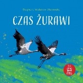 Okładka książki Czas żurawi Dagmara Widanow-Murawska