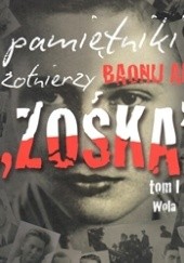 Okładka książki Pamiętniki żołnierzy baonu AK "Zośka". T. 1-3, Wola, Starówka, Czerniaków praca zbiorowa