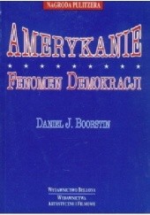 Okładka książki Amerykanie: fenomen demokracji Daniel J. Boorstin