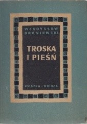 Okładka książki Troska i pieśń Władysław Broniewski