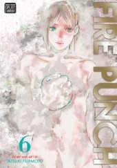 Okładka książki Fire Punch Vol. 6 Tatsuki Fujimoto