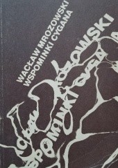 Okładka książki Wspominki cygana Wacław Mrozowski